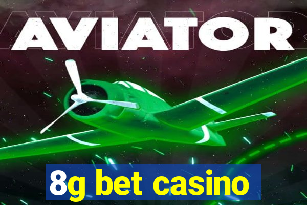 8g bet casino